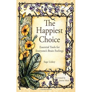 The Happiest Choice: Essential Tools For Everyone's Brain Feelings